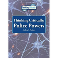 Thinking Critically: Police Powers