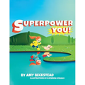 Superpower You!