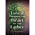 Loved Through the Heart of the Father: My Journey as Bishop David's Spiritual Daughter