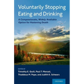Voluntarily Stopping Eating and Drinking: A Compassionate, Widely-Available Option for Hastening Death