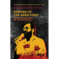 Keeping Up the Good Fight: From the Emergency to the Present Day