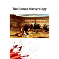 The Roman Martyrology