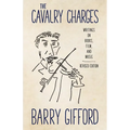 Cavalry Charges: Writings on Books, Film, and Music, Revised Edition
