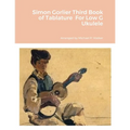 Simon Gorlier Third Book of Tablature For Low G Ukulele