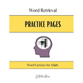 Word Retrieval Practice Pages: Word Exercises for Adults