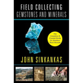 Field Collecting Gemstones and Minerals