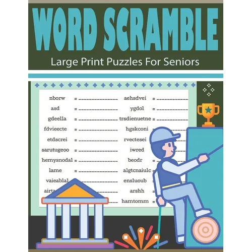 Word Scramble Large Print Puzzles For Seniors: Fun And Challenging Word Scramble Puzzles