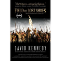 Field of Lost Shoes: Official Novelization of the Feature Film