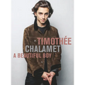 Timothée Chalamet: A Beautiful Boy