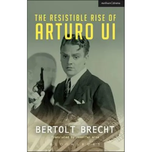 The Resistible Rise of Arturo Ui