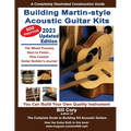 Building Martin-style Acoustic Guitar Kits: A Completely Illustrated Guitar Building Manual