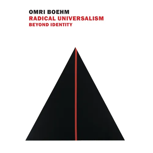 Radical Universalism: Beyond Identity