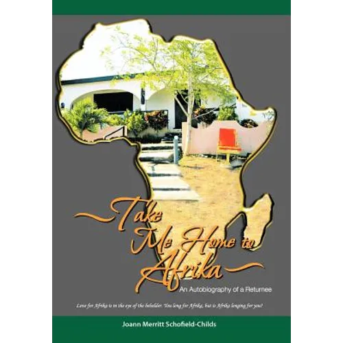 Take Me Home to Afrika: An Autobiography of a Returnee