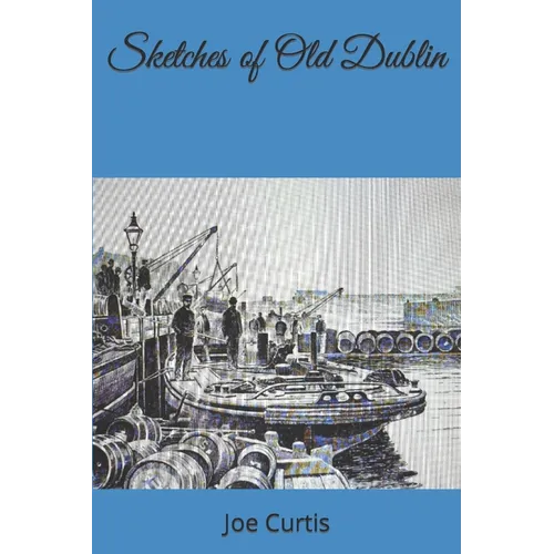 Sketches of Old Dublin