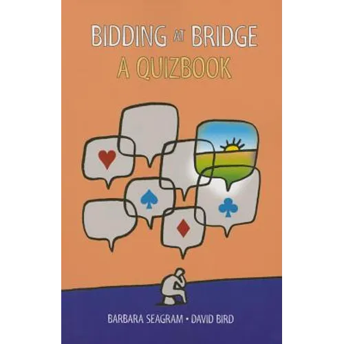 Bidding at Bridge: A Quizbook