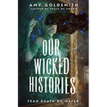 Our Wicked Histories