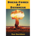 Dread Comes at Daybreak