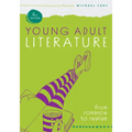 Young Adult Literature, Fourth Edition: From Romance to Realism