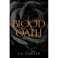 Blood Oath: A Paranormal Vampire Romance (The Complete Series)
