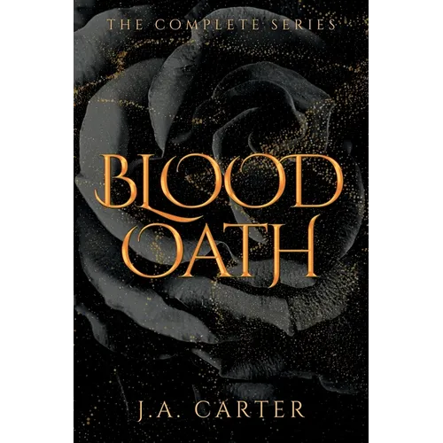 Blood Oath: A Paranormal Vampire Romance (The Complete Series)