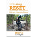Pressing RESET for Efficient Mountain Biking