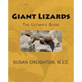 Giant Lizards: The Ultimate Guide