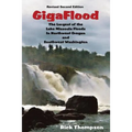 GigaFlood: The Largest of the Lake Missoula Floods In Northwest Oregon and Southwest Washington