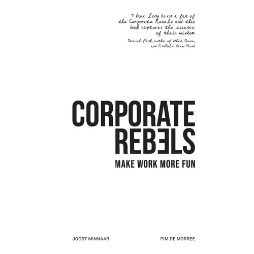 Corporate Rebels: Make work more fun
