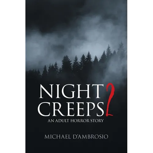 Night Creeps 2: An Adult Horror Story