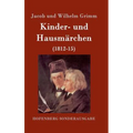 Kinder- und Hausmärchen: (1812-15)