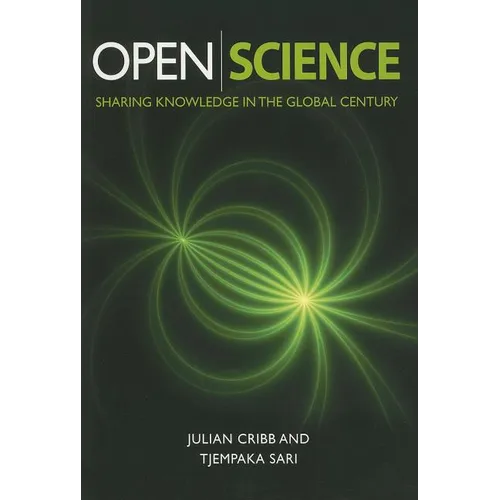 Open Science: Sharing Knowledge in the Global Century