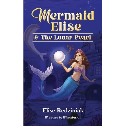 Mermaid Elise and The Lunar Pearl