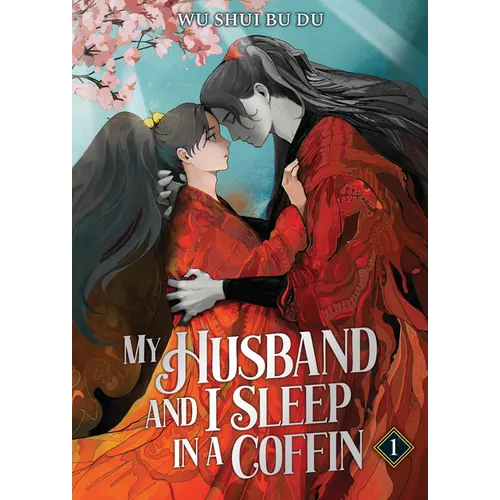 My Husband and I Sleep in a Coffin (Novel) Vol. 1