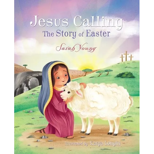 Jesus Calling: The Story of Easter