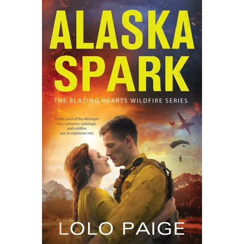 Alaska Spark: A Friends to Lovers Workplace Romance