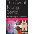 The Serial Killing Santa