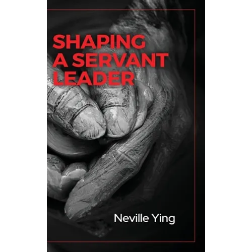 Shaping a Servant Leader