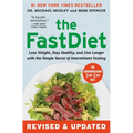 The Fastdiet - Revised & Updated: Lose Weight, Stay Healthy, and Live Longer with the Simple Secret of Intermittent Fasting