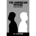 The American Psyche: Black and White
