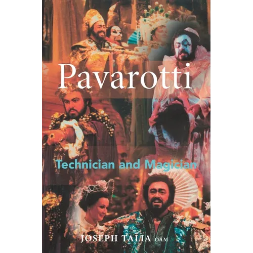 Pavarotti: Technician and Magician