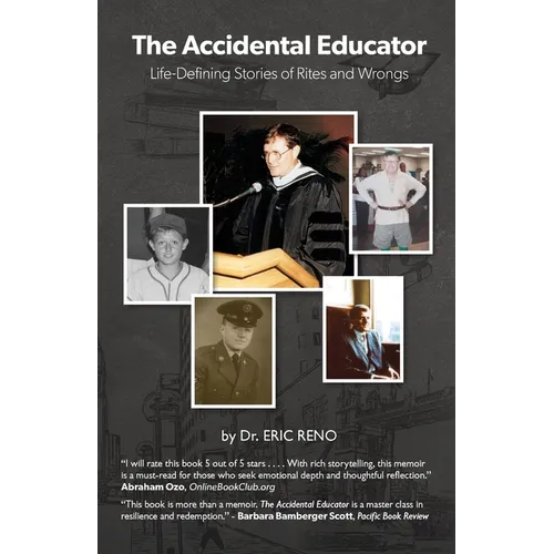 The Accidental Educator: Life-Defining Stories of Rites and Wrongs