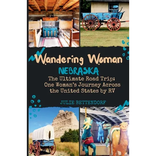 Wandering Woman: Nebraska