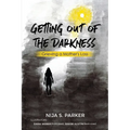 Grieving a Mother's Loss: Getting Out of the Darkness