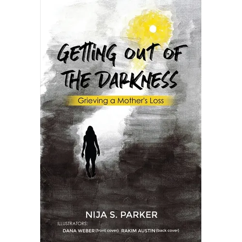 Grieving a Mother's Loss: Getting Out of the Darkness