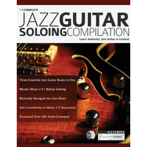 The Complete Jazz Guitar Soloing Compilation