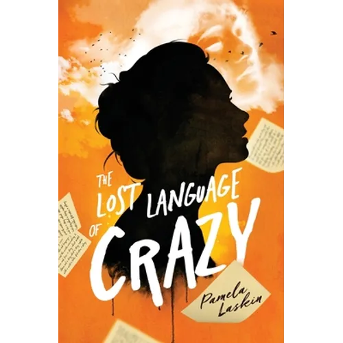 The Lost Language of Crazy
