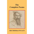 The Complete Poems of Thomas Wyatt