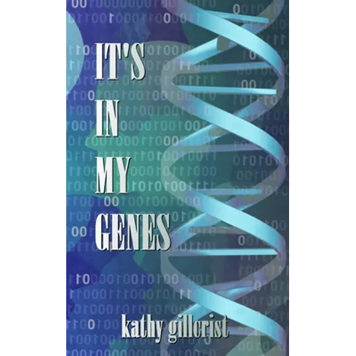 It's in my Genes