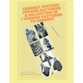 Crochet Vintage Poncho Patterns A Collection of 7 Poncho Patterns to Crochet