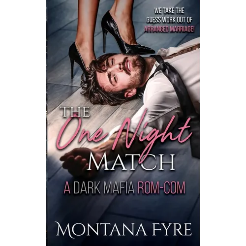 The One Night Match: A Dark Mafia Rom-Com